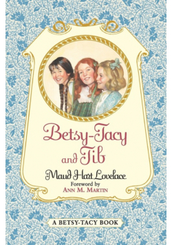 Betsy-Tacy and Tib