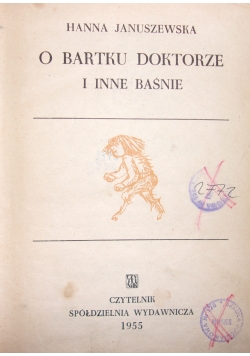 O Bartku Doktorze I Inne Baśnie