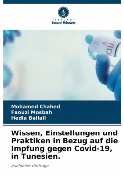 Wissen, Einstellungen und Praktiken in Bezug auf die Impfung gegen Covid-19, in Tunesien.