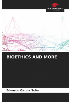 Bioethics And More