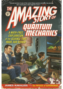 The Amazing Story of Quantum Mechanics