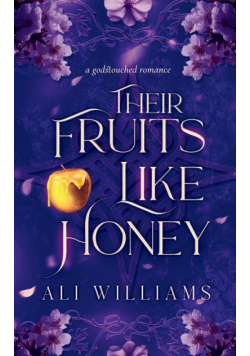Their Fruits Like Honey