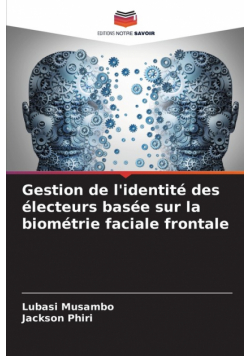 Gestion de l'identité des électeurs basée sur la biométrie faciale frontale