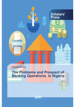 The Problems and Prospect of Banking Operations in Nigeria