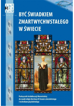 Być świadkiem Zmartwychwstałego w świecie Religia 2 Podręcznik