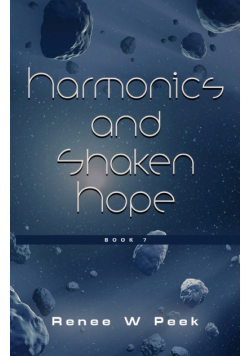 Harmonics and Shaken Hope