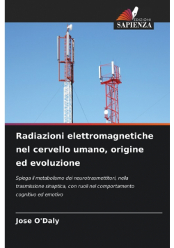 Radiazioni elettromagnetiche nel cervello umano, origine ed evoluzione