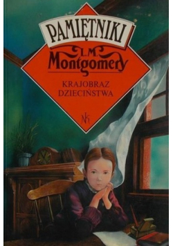 Pamiętniki 1889 - 1897 Krajobraz z dzieciństwa