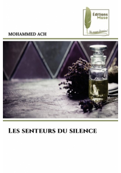 Les senteurs du silence