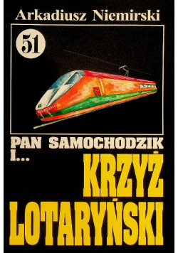 Pan Samochodzik i Krzyż lotaryński Tom 51