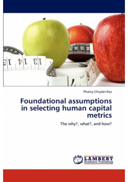 Foundational assumptions in selecting human capital metrics