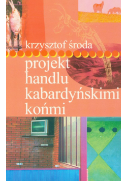 Projekt handlu kabardyńskimi końmi