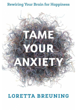 Tame Your Anxiety