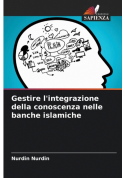 Gestire l'integrazione della conoscenza nelle banche islamiche