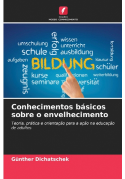 Conhecimentos básicos sobre o envelhecimento