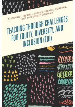 Teaching through Challenges for Equity, Diversity, and Inclusion (EDI)