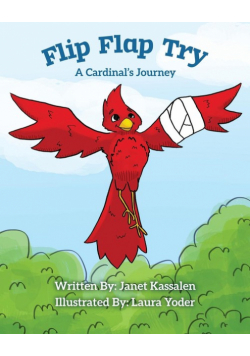 Flip Flap Try . . . A Cardinal's Journey