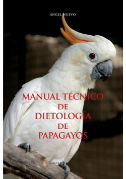 Manual Técnico De Dietología  De  Papagayos