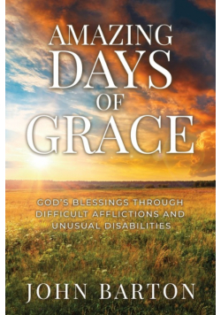 Amazing Days of Grace