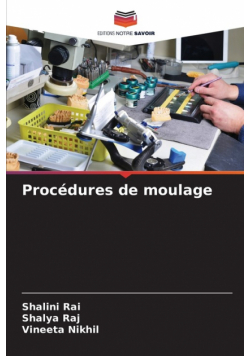 Procédures de moulage