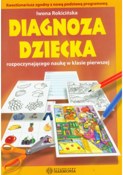Diagnoza dziecka rozpoczynającego naukę w klasie pierwszej