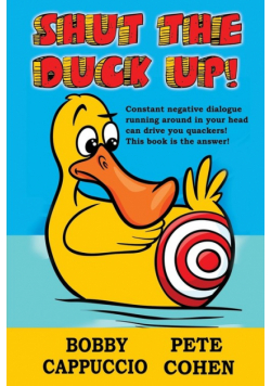 Shut the Duck Up!