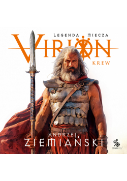 Virion. Legenda miecza. Tom 1. Krew