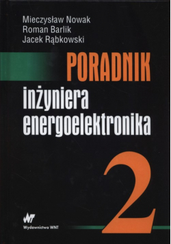 Poradnik inżyniera energoelektronika. Tom 2