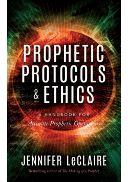 Prophetic Protocols & Ethics