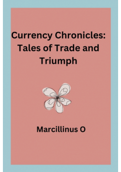 Currency Chronicles