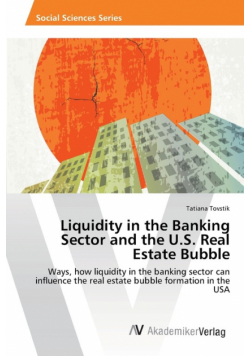 Liquidity in the Banking Sector and the U.S. Real Estate Bubble