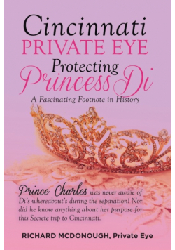 Cincinnati Private Eye Protecting Princess Di