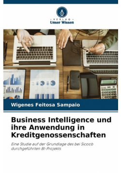 Business Intelligence und ihre Anwendung in Kreditgenossenschaften