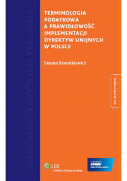 Terminologia podatkowa a prawidłowość implementacji dyrektyw unijnych w Polsce