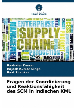 Fragen der Koordinierung und Reaktionsfähigkeit des SCM in indischen KMU
