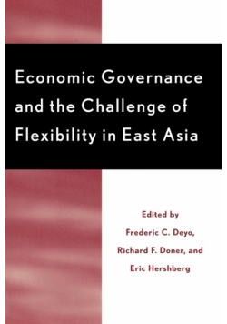 Economic Governance and the Challenge of Flexibility in East Asia