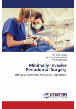 Minimally Invasive Periodontal Surgery