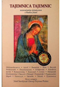 Tajemnica tajemnic rozważania różańcowe z Radia Józef
