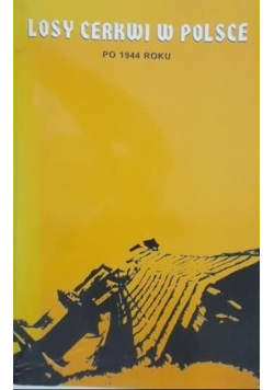 Losy cerkwi w Polsce po 1944 roku
