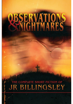 Observations and Nightmares