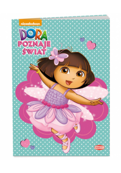 Dora poznaje świat Kolorowanka