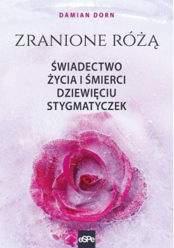Zranione Różą