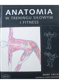 Anatomia w treningu siłowym i fitness