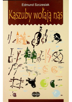 Kaszuby wołają nas