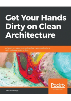 Get Your Hands Dirty on Clean Architecture