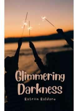 Glimmering Darkness