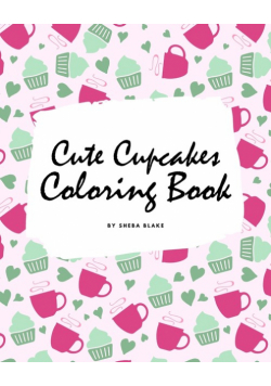 Cute Cupcakes Coloring Book for Children (8x10 Coloring Book / Activity Book)