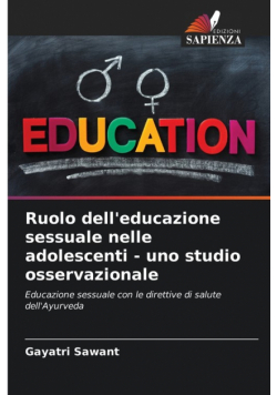 Ruolo dell'educazione sessuale nelle adolescenti - uno studio osservazionale