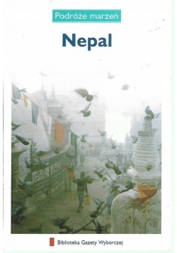 Podróże marzeń Tom 3 Nepal