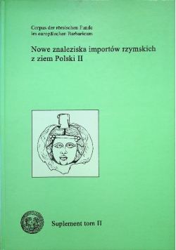 Nowe znaleziska importów rzymskich z ziem Polski II